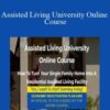 Dr. Robert King – Assisted Living University Online Course