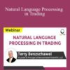Dr. Terry Benzschawel – Natural Language Processing in Trading