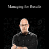Dr. Todd Dewett – Managing for Results