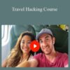 Drew Binsky – Travel Hacking Course