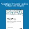 Drew Falkman – WordPress: Creating Custom Widgets and Plugins
