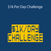 Duston McGroarty – $1k Per Day Challenge