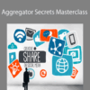 Duston McGroarty – Aggregator Secrets Masterclass