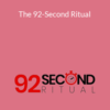 Duston McGroarty – The 92-Second Ritual