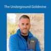 Duston McGroarty – The Underground Goldmine