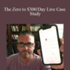 Duston McGroarty – The Zero to $300/Day Live Case Study