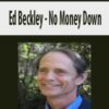 [Download Now] Ed Beckley – No Money Down
