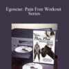 Egoscue: Pain Free Workout Series