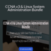 Elena Mofar – CCNA v3 & Linux System Administration Bundle