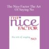 Ellen Grzyb – The Nice Factor The Art Of Saying No