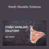 Eric Cressey – Sturdy Shoulder Solutions