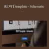 Eric Reinholdt, RA, NCARB – REVIT template – Schematic