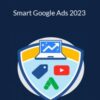 Ezra Firestone – Smart Google Ads 2023