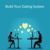 FortWorthPlayboy – Build Your Dating System