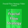 Fractal Flow Pro – Fractal Flow Strategy Video Course