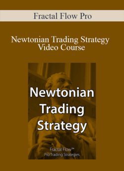 Fractal Flow Pro Newtonian Trading Strategy Video Course 250x343 1 - eSys[GroupBuy]