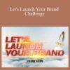 Frank Kern – Let’s Launch Your Brand Challenge