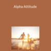 Gary Brodsky – Alpha Attitude