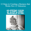 Gary M. Douglas – 12 Steps to Creating a Business that Works Nov-12 Teleseries