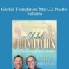Gary M. Douglas & Dr. Dain Heer – Global Foundation Mar-22 Puerto Vallarta