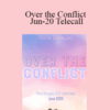 Gary M. Douglas & Dr. Dain Heer – Over the Conflict Jun-20 Telecall