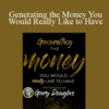 Gary M. Douglas – Generating the Money You Would Really Like to Have May-19 Teleseries