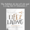 Gary M. Douglas – The Subtlety & Art of Life and Living Jul-19 Teleseries 3