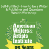 Gary Scott – Self-Fulfilled – How to be a Writer & Publisher and Quantum Wealth Workshop