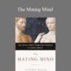 Geoffrey Miller – The Mating Mind