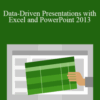 Gini von Courter – Data-Driven Presentations with Excel and PowerPoint 2013
