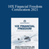 Grant Cardone – 10X Financial Freedom Certification 2021
