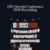 Grant Cardone – 10X Growth Conference 2020 Recording