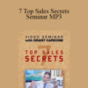 Grant Cardone – 7 Top Sales Secrets Seminar MP3