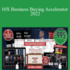 Grant Cardone & Brandon Dawson – 10X Business Buying Accelerator – 2022