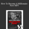 Grant Cardone – How To Become A Millionaire Now MP3