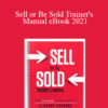 Grant Cardone – Sell or Be Sold Trainer’s Manual eBook 2021