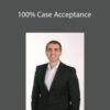 Greg Stanley – 100% Case Acceptance