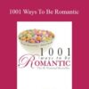 Gregory Godek – 1001 Ways To Be Romantic
