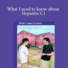Helen Ferry – What I need to know about Hepatitis C1