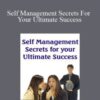Helene Malmsio – Self Management Secrets For Your Ultimate Success
