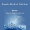 Hemi-Sync – Breaking Free from Addictions