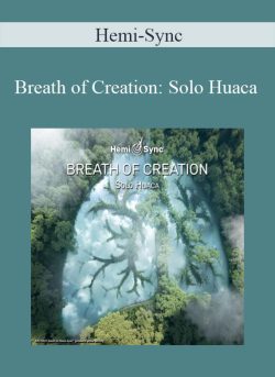 Hemi Sync Breath of Creation Solo Huaca 250x343 1 - eSys[GroupBuy]