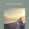 Hemi-Sync – Deep 10 Relaxation