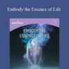 Hemi-Sync – Embody the Essence of Life