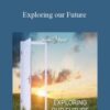 Hemi-Sync – Exploring our Future