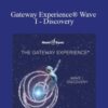 Hemi-Sync – Gateway Experience® Wave I – Discovery