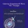 Hemi-Sync – Gateway Experience® Wave VII – Voyager