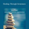 Hemi-Sync – Healing Through Awareness