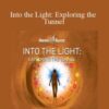 Hemi-Sync – Into the Light: Exploring the Tunnel