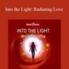 Hemi-Sync – Into the Light: Radiating Love